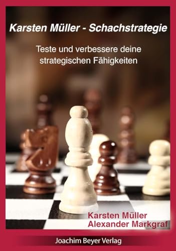Karsten Müller - Schachstrategie von Beyer, Joachim, Verlag